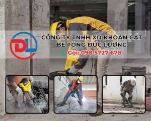 Hãy để KHOAN CẮT BÊ TÔNG ĐỨC LƯƠNG đồng hành cùng bạn trong mọi công trình lớn nhỏ với chất lượng hàng đầu – giá cả hợp lý – dịch vụ tận tâm.