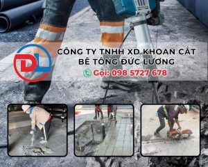 Để đảm bảo hiệu quả – an toàn – chi phí hợp lý, bạn nên lựa chọn đơn vị chuyên nghiệp như KHOAN CẮT BÊ TÔNG ĐỨC LƯƠNG – nơi hội tụ đủ máy móc, nhân lực và kinh nghiệm để đáp ứng mọi yêu cầu dù là phức tạp nhất.